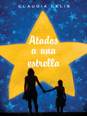 cover image of Atados a una estrella